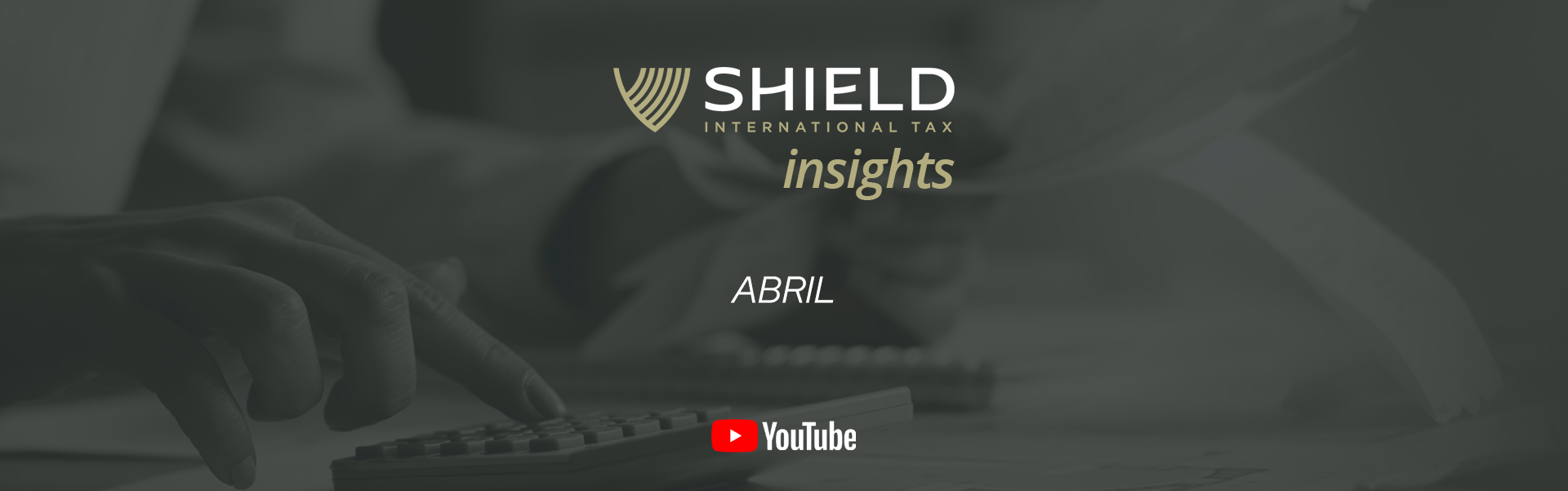 Capa do Shield Insights de abril sobre o Imposto de Renda 2025